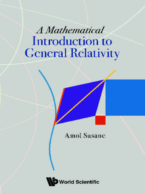 Title details for A Mathematical Introduction to General Relativity by Amol Sasane - Wait list